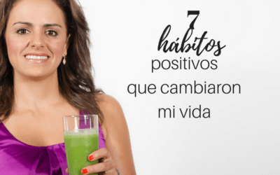 7 hábitos que cambiaron mi vida