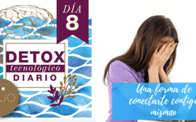 Octavo día de meditación y atención plena #LiveLifeWithHeart ¿Cómo saber si necesitas un detox tecnológico?
