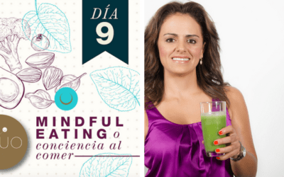 Noveno día de Meditación y Atención Plena #LiveLifeWithHeart MindFul Eating 6 claves para lograrlo